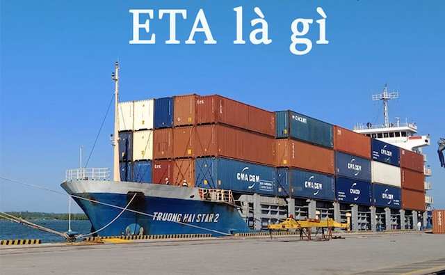 Tìm hiểu ETA là gì trong Logistics?