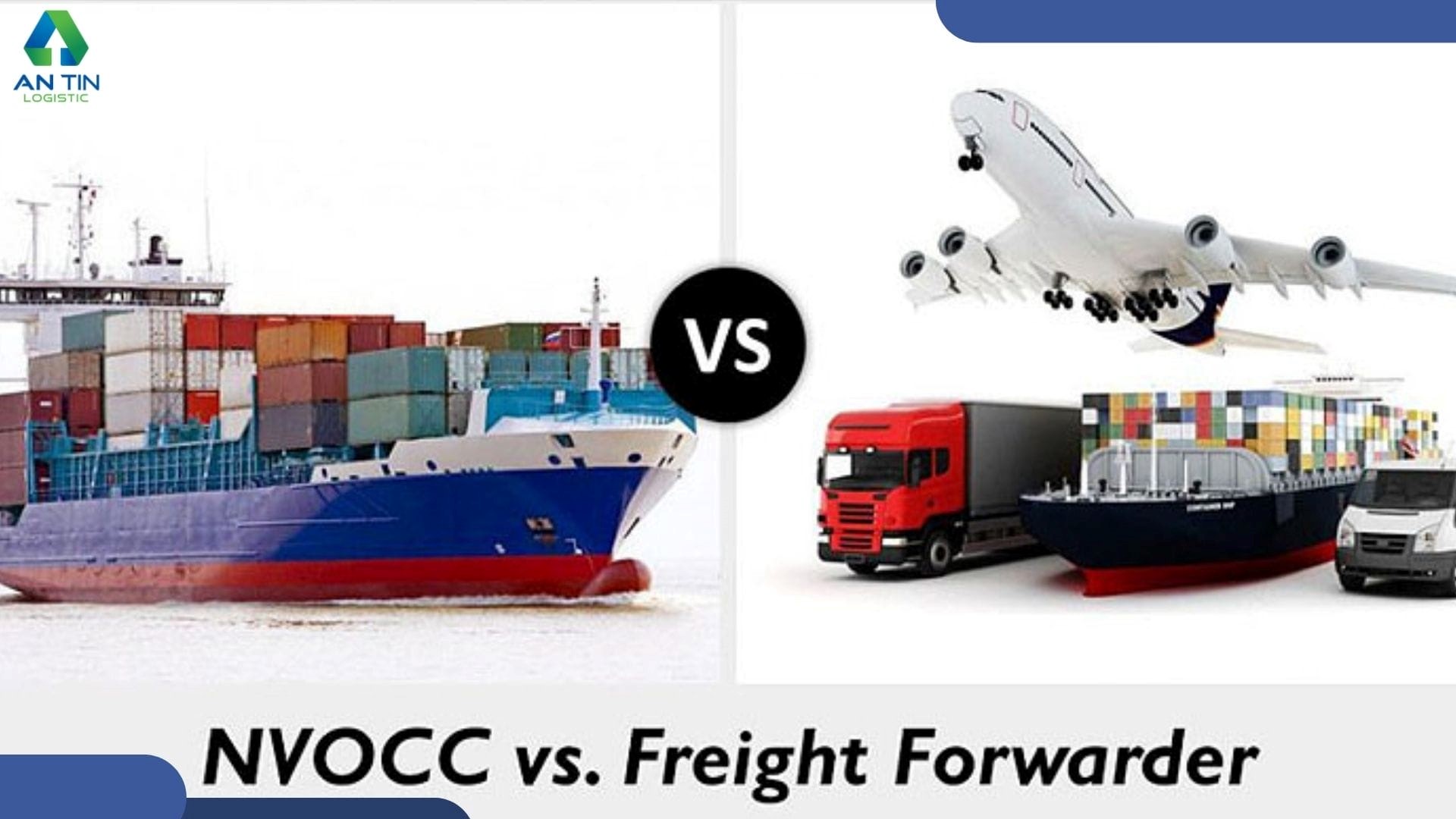 Có gì khác biệt giữa NVOCC và Freight Forwarder?