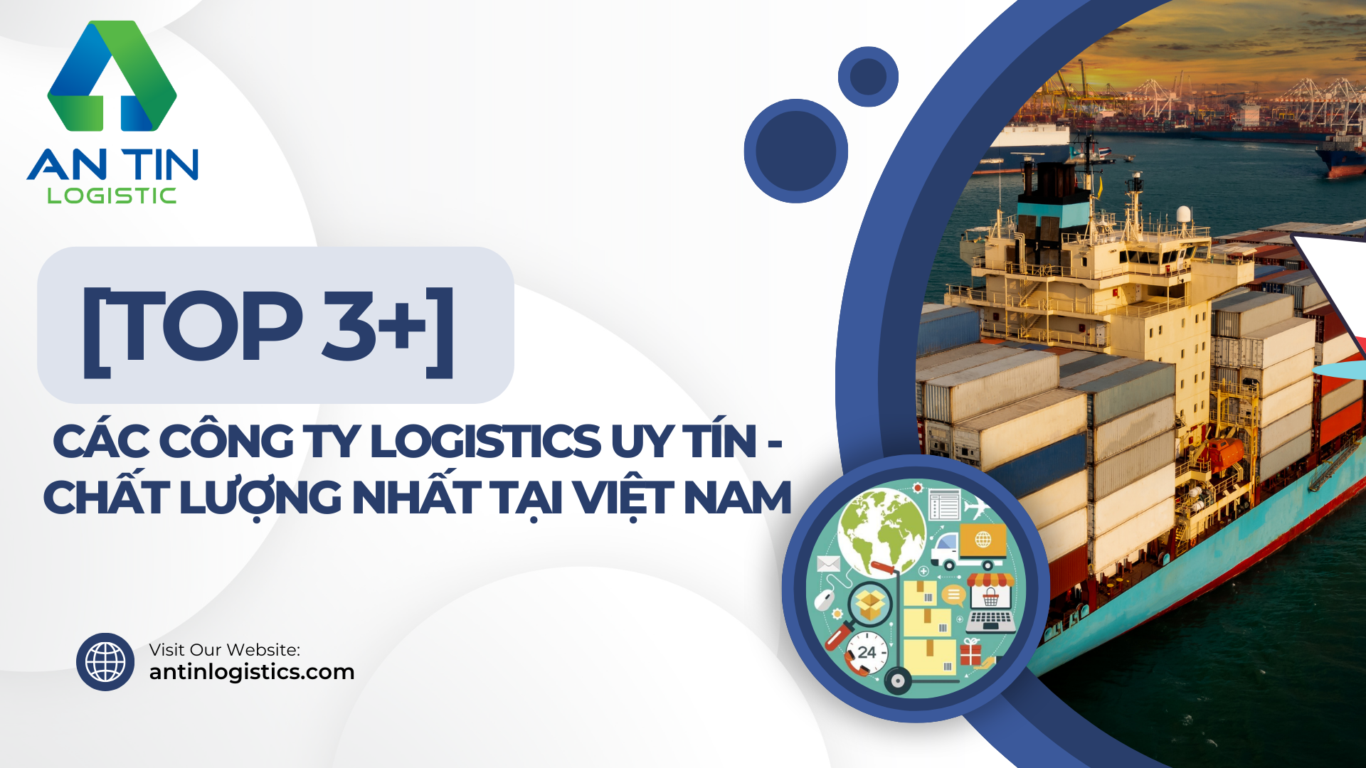 TOP 3+ Công ty Dịch vụ xuất nhập khẩu - Logistics tốt nhất Việt Nam