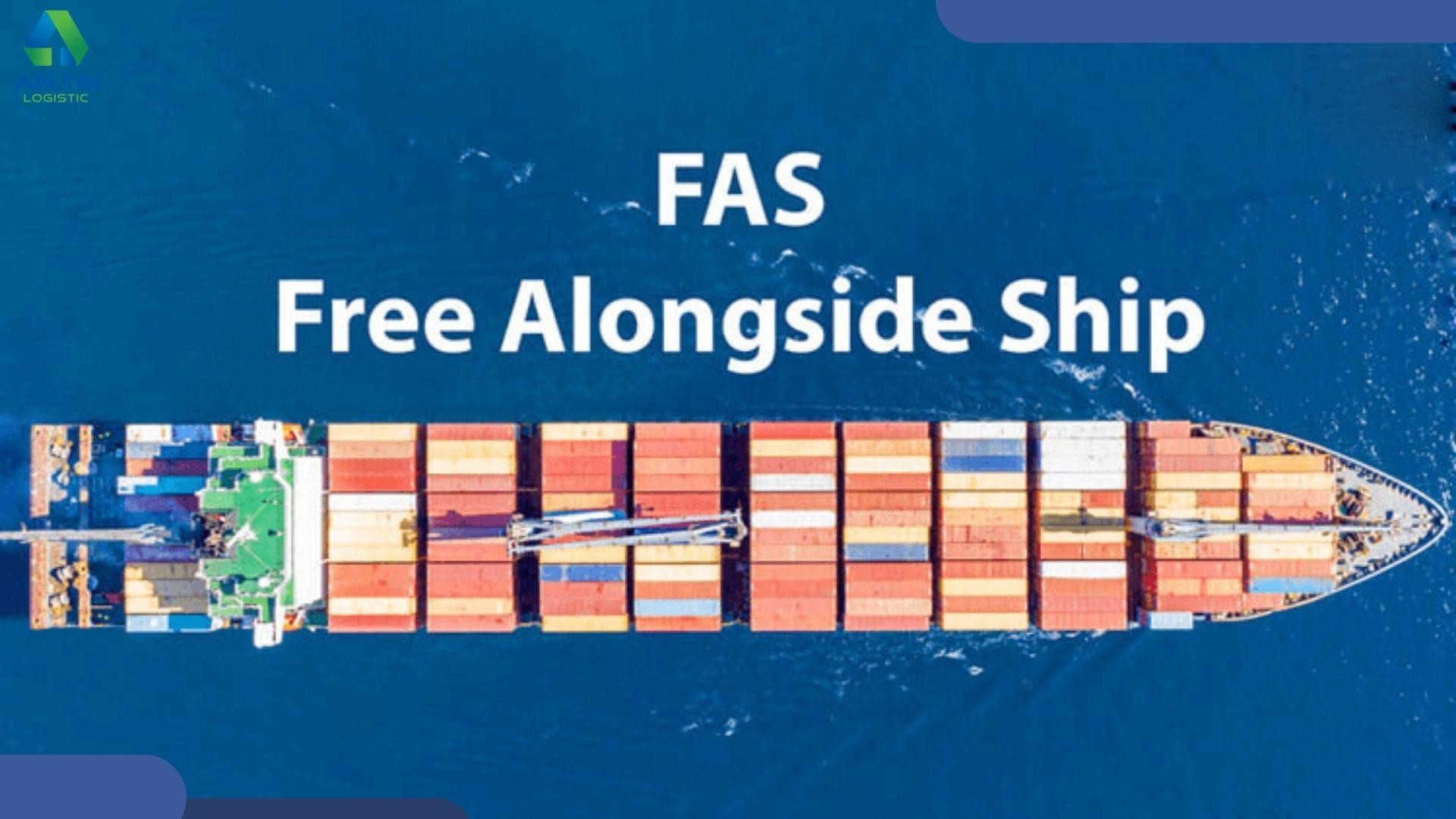 FAS Incoterms 2020 quy định về chi phí phải chịu của các bên như thế nào?