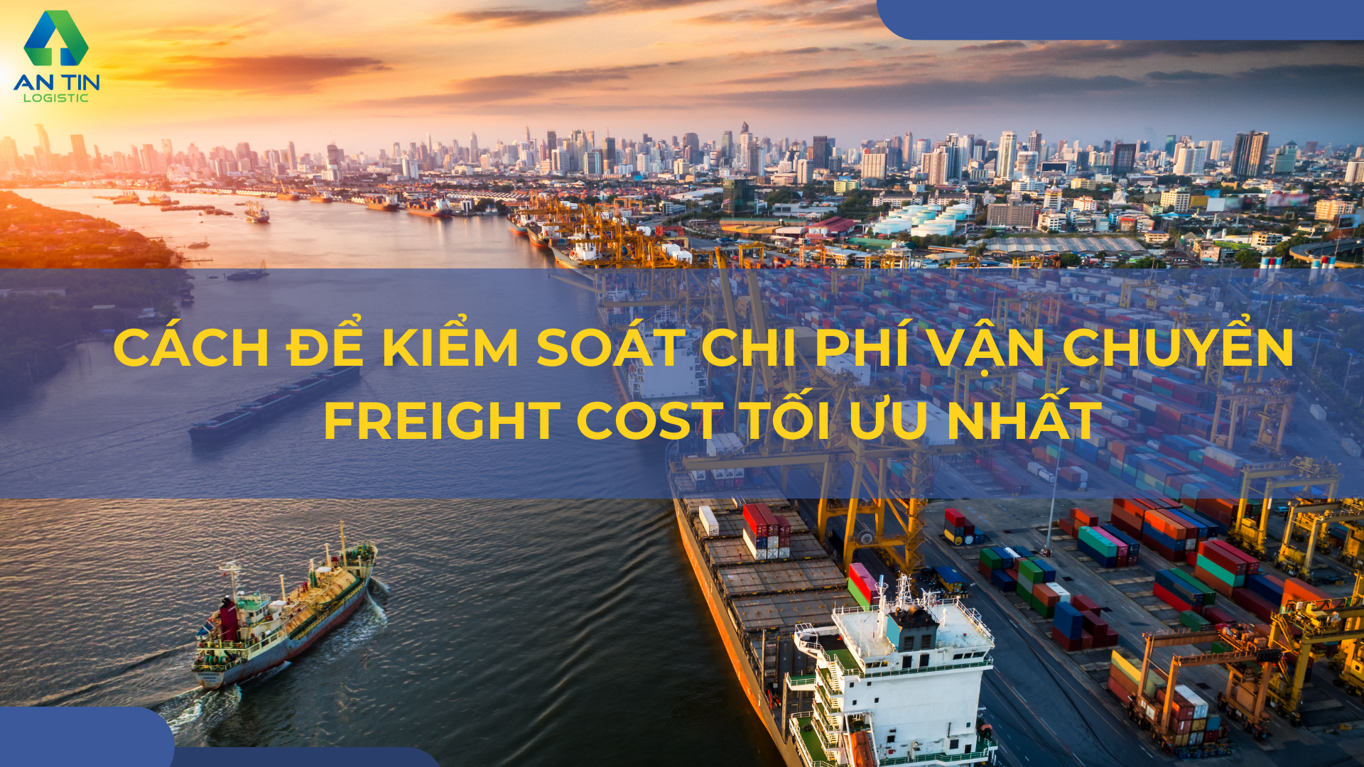 Cách để kiểm soát chi phí vận chuyển Freight Cost tối ưu nhất